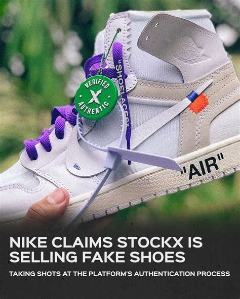 nike claims stockx selling fake shoes|nike stockx lawsuit.